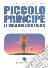 Il viaggio continua... Il piccolo principe. Vol. 2 libro