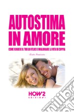 Autostima in amore libro