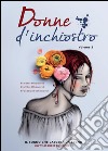 Donne d'inchiostro. Vol. 2 libro