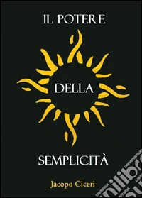 Il potere della semplicità
