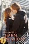 349 km d'amore libro