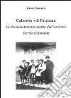 Calasetta e il Fascismo. La documentazione inedita dell'archivio storico comunale libro di Armeni Irma