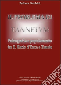 Il problema di Tannetum