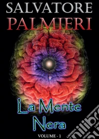 La mente nera. Vol. 1