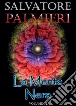 La mente nera. Vol. 1 libro