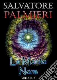 La mente nera. Vol. 2