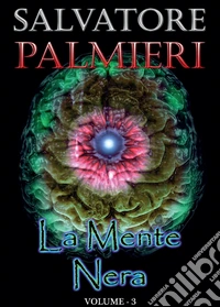 La mente nera. Vol. 3