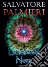 La mente nera. Vol. 3 libro di Palmieri Salvatore