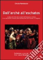 Dall'arché all'eschatos libro