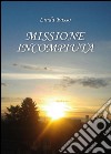 Missione incompiuta libro