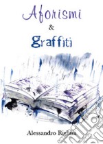 Aforismi & graffiti libro