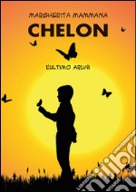 Chelon. L'ultimo Aruni libro