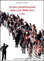 Alcune considerazioni sulla crisi 2008-2012 e oltre libro