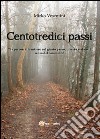 Centotredici passi libro di Vesentini Mirko