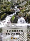 I racconti del ruscello libro