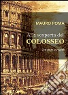 Alla scoperta del Colosseo libro