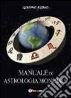 Manuale di astrologia mondiale libro