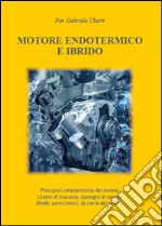 Motore endotermico ed ibrido