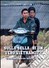 Sulla sella di un vero vietnamita libro di Cornacchia Roberto