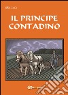 Il principe contadino libro