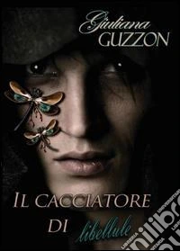 Il cacciatore di libellule