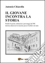 Il giovane incontra la storia libro