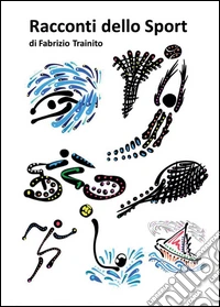 Racconti dello sport libro