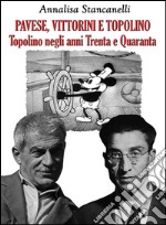 Vittorini, Pavese e Topolino libro