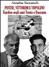 Vittorini, Pavese e Topolino libro di Stancanelli Annalisa