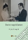 Storie e sogni d'amore libro