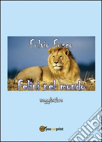 Felini nel mondo