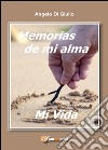 Memorias de mi alma, mi vida libro