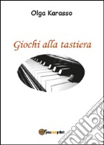 Giochi alla tastiera libro