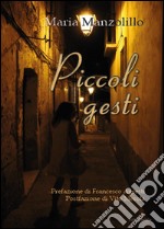 Piccoli gesti libro