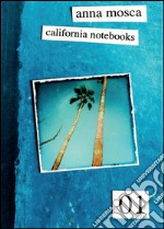 California notebooks. Ediz. italiana e inglese