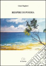 Respiri di poesia libro