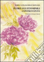 Florilegi femminili controvento libro