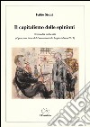 Il capitalismo delle opinioni (commedia in due atti) libro