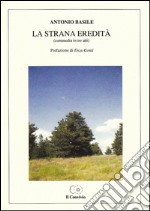 La strana eredità (commedia in tre atti) libro