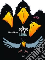 Il corvo e la luna libro