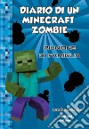 Diario di un Minecraft Zombie. Vol. 7: Riunione di famiglia libro