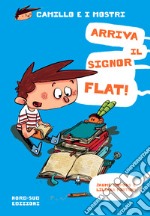 Arriva il signor Flat! Camillo e i mostri libro