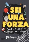 Sei una forza! libro