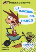 La canzone del parco. Camillo e i mostri libro