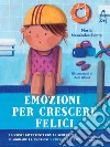 Emozioni per crescere felici libro