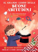 Il grande libro delle buone abitudini. Ediz. a colori libro