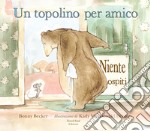 Un topolino per amico. Ediz. a colori libro