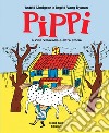 Pippi a villa Villacolle e altre storie. Ediz. illustrata libro