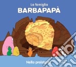 Barbapapà nella preistoria. Ediz. a colori libro