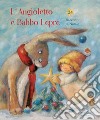 L'angioletto e Babbo Lepre. 24 racconti di Natale. Ediz. a colori libro di Weninger B. (cur.)